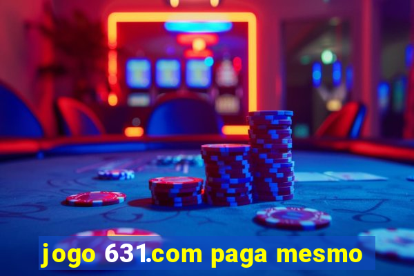 jogo 631.com paga mesmo